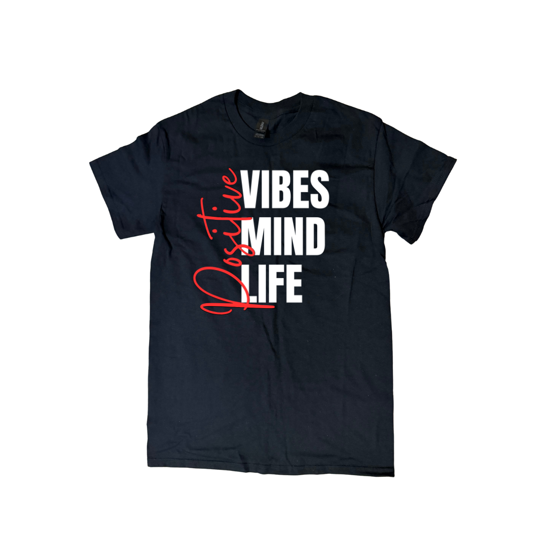 Positive Vibes, Positive Mind, Positive Life Graphic T-Shirt