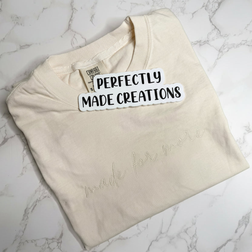 Made For More Embroidered T-shirt