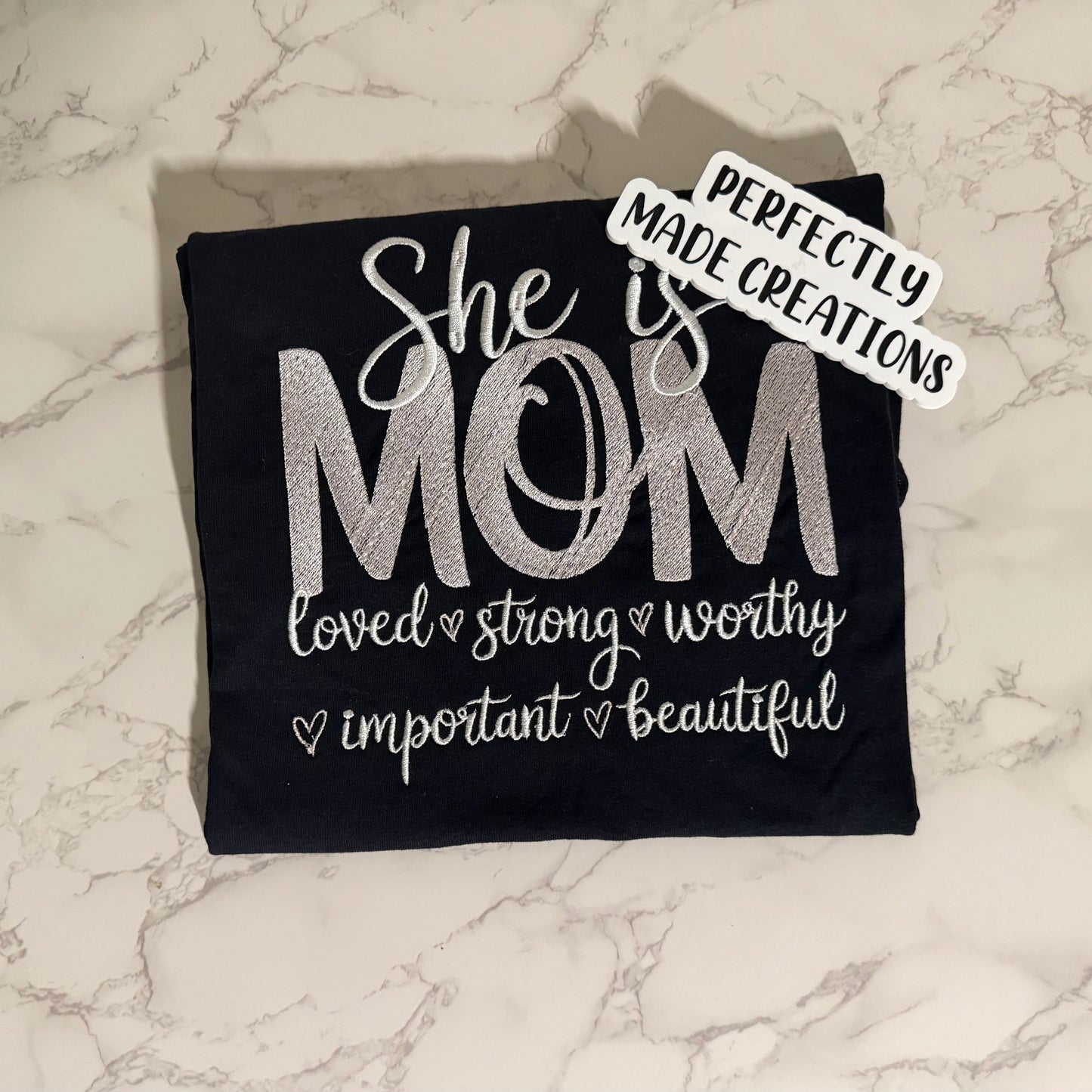 “She Is Mom” Inspirational Embroidered Tee