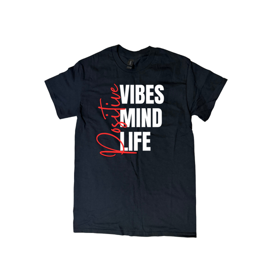 Positive Vibes, Positive Mind, Positive Life Graphic T-Shirt